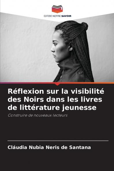 Réflexion sur la visibilité des Noirs dans les livres de littérature jeunesse