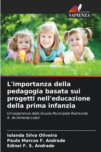 L'importanza della pedagogia basata sui progetti nell'educazione della prima infanzia