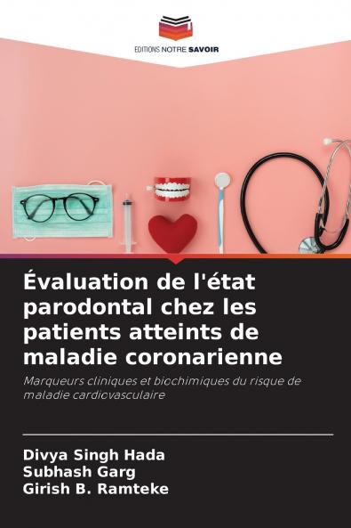 Évaluation de l'état parodontal chez les patients atteints de maladie coronarienne