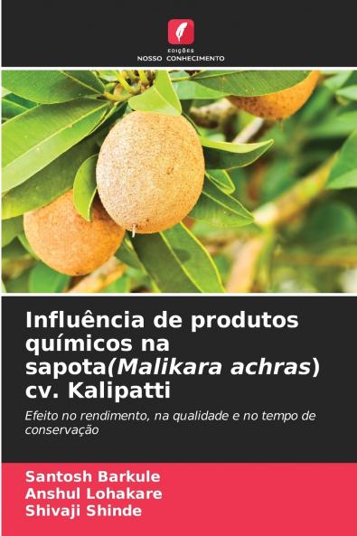 Influência de produtos químicos na sapota(Malikara achras) cv. Kalipatti