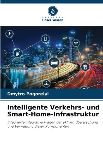 Intelligente Verkehrs- und Smart-Home-Infrastruktur