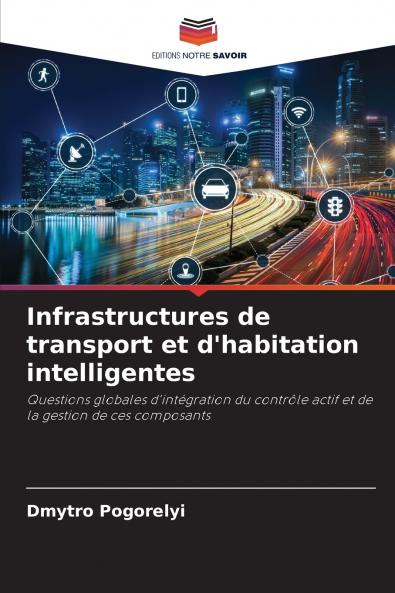 Infrastructures de transport et d'habitation intelligentes