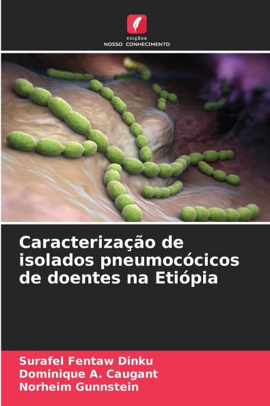 Caracterização de isolados pneumocócicos de doentes na Etiópia