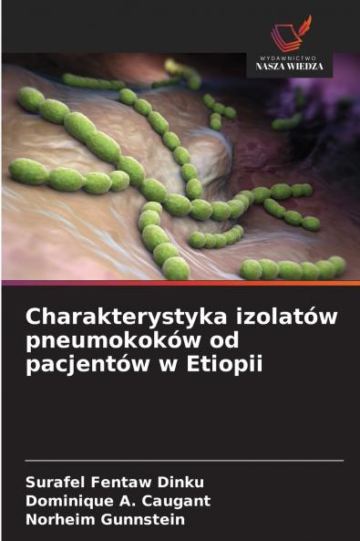 Charakterystyka izolatów pneumokoków od pacjentów w Etiopii