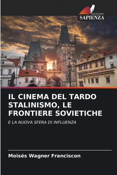 IL CINEMA DEL TARDO STALINISMO LE FRONTIERE SOVIETICHE