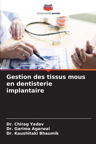 Gestion des tissus mous en dentisterie implantaire