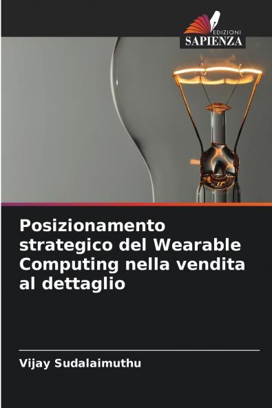 Posizionamento strategico del Wearable Computing nella vendita al dettaglio