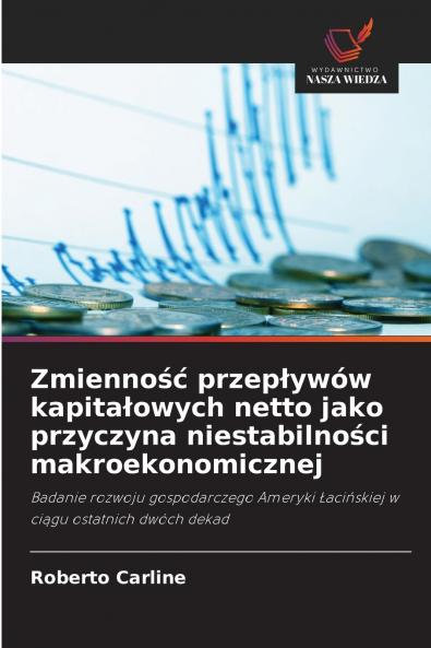 Zmienność przepływów kapitałowych netto jako przyczyna niestabilności makroekonomicznej