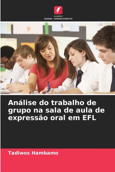 Análise do trabalho de grupo na sala de aula de expressão oral em EFL