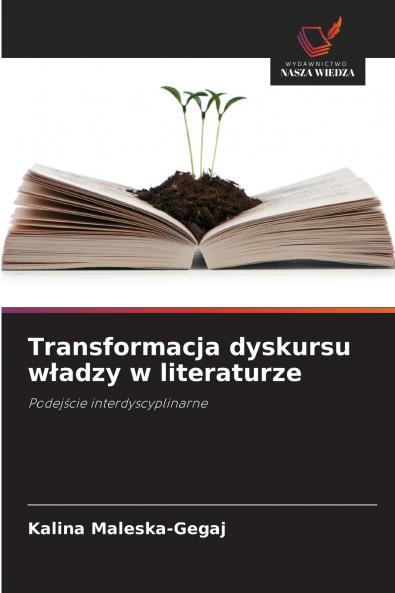 Transformacja dyskursu władzy w literaturze