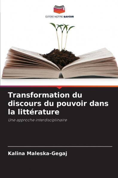 Transformation du discours du pouvoir dans la littérature