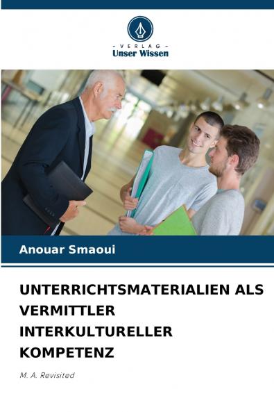 UNTERRICHTSMATERIALIEN ALS VERMITTLER INTERKULTURELLER KOMPETENZ