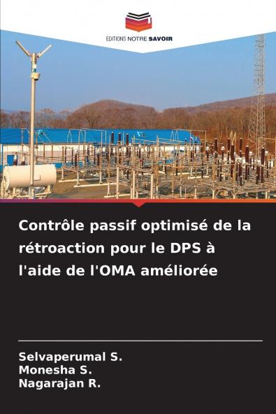Contrôle passif optimisé de la rétroaction pour le DPS à l'aide de l'OMA améliorée