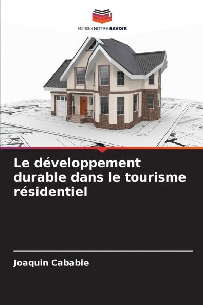 Le développement durable dans le tourisme résidentiel