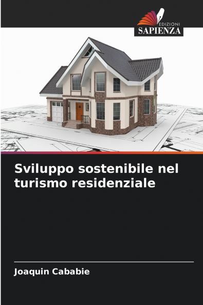 Sviluppo sostenibile nel turismo residenziale