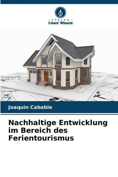 Nachhaltige Entwicklung im Bereich des Ferientourismus