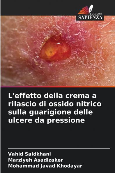 L'effetto della crema a rilascio di ossido nitrico sulla guarigione delle ulcere da pressione