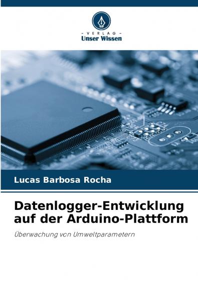 Datenlogger-Entwicklung auf der Arduino-Plattform