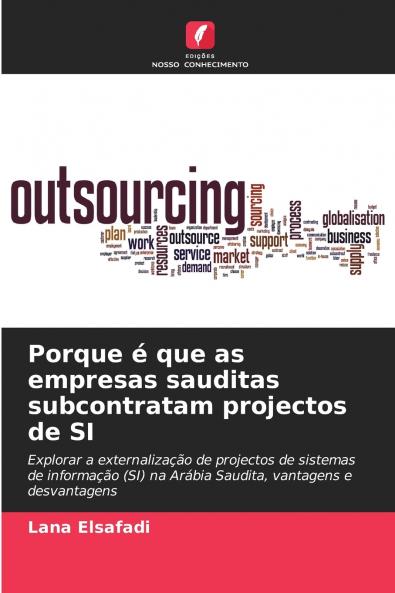 Porque é que as empresas sauditas subcontratam projectos de SI