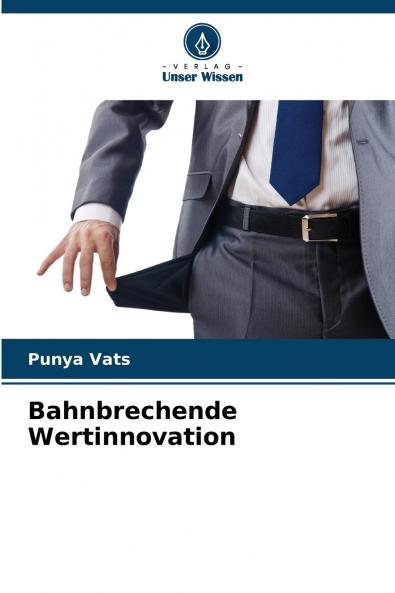 Bahnbrechende Wertinnovation