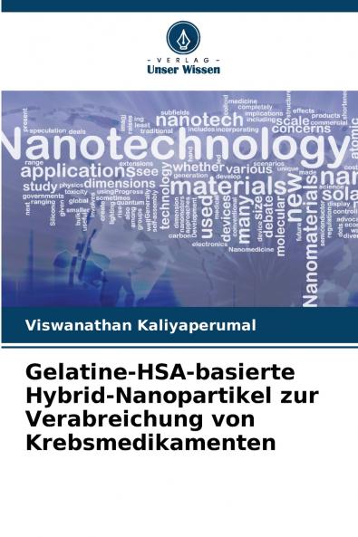 Gelatine-HSA-basierte Hybrid-Nanopartikel zur Verabreichung von Krebsmedikamenten