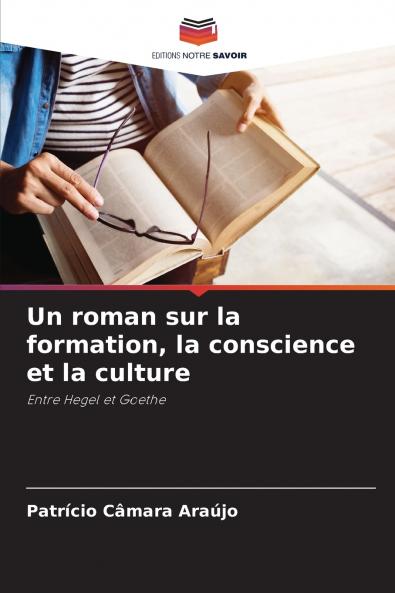 Un roman sur la formation la conscience et la culture