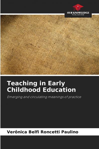 Teaching in Early Childhood Education