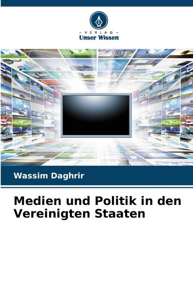 Medien und Politik in den Vereinigten Staaten