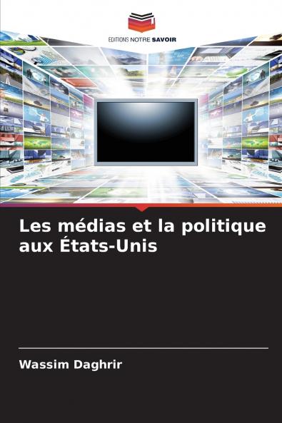 Les médias et la politique aux États-Unis