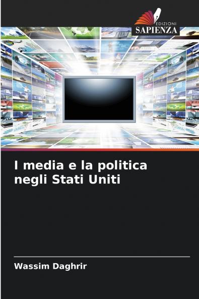 I media e la politica negli Stati Uniti