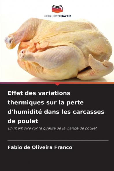 Effet des variations thermiques sur la perte d'humidité dans les carcasses de poulet