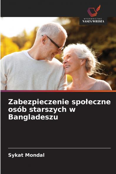 Zabezpieczenie społeczne osób starszych w Bangladeszu