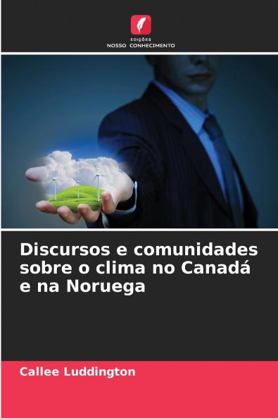 Discursos e comunidades sobre o clima no Canadá e na Noruega