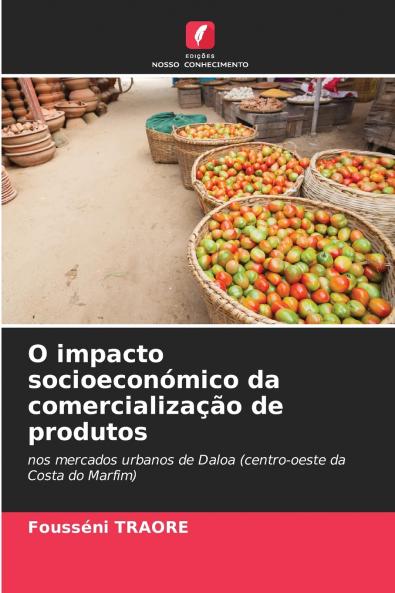 O impacto socioeconómico da comercialização de produtos