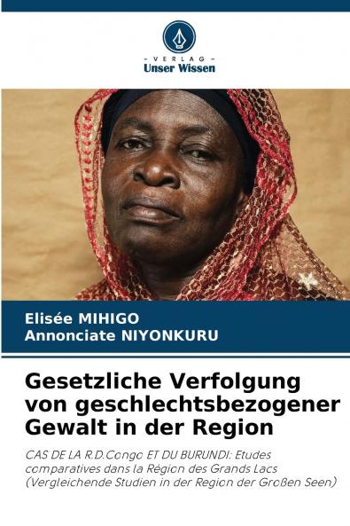 Gesetzliche Verfolgung von geschlechtsbezogener Gewalt in der Region