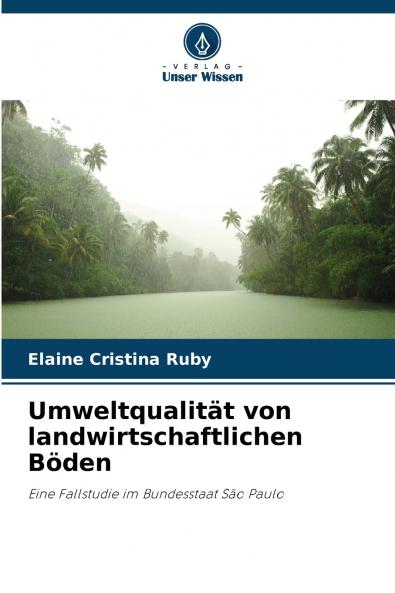 Umweltqualität von landwirtschaftlichen Böden
