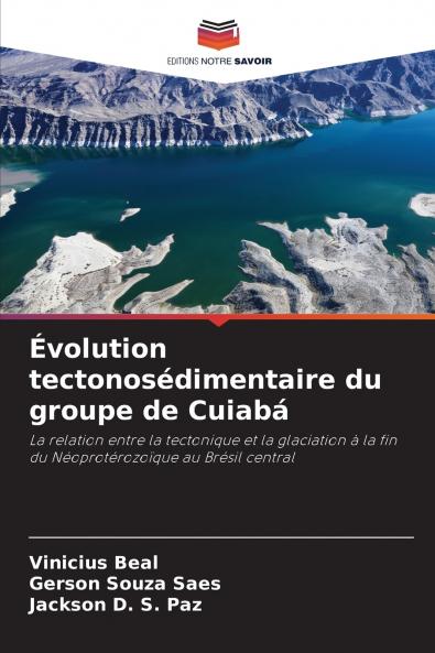 Évolution tectonosédimentaire du groupe de Cuiabá