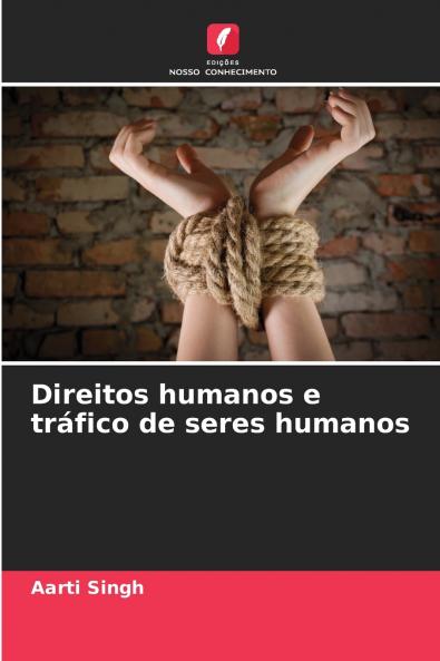 Direitos humanos e tráfico de seres humanos
