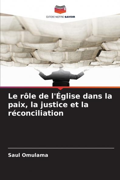 Le rôle de l'Église dans la paix la justice et la réconciliation
