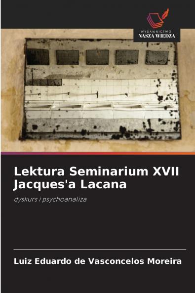 Lektura Seminarium XVII Jacques'a Lacana
