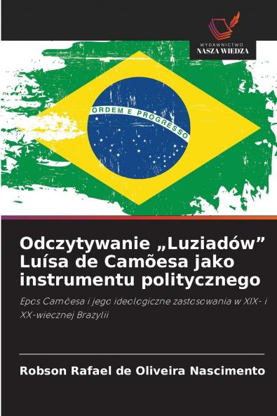 Odczytywanie „Luziadów Luísa de Camõesa jako instrumentu politycznego