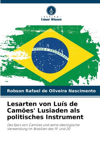 Lesarten von Luís de Camões' Lusiaden als politisches Instrument