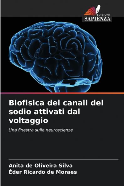 Biofisica dei canali del sodio attivati dal voltaggio
