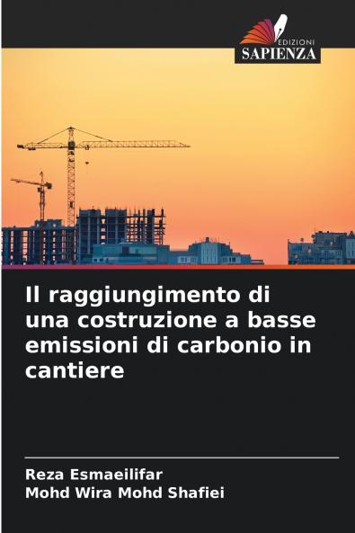 Il raggiungimento di una costruzione a basse emissioni di carbonio in cantiere