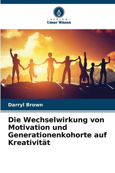 Die Wechselwirkung von Motivation und Generationenkohorte auf Kreativität