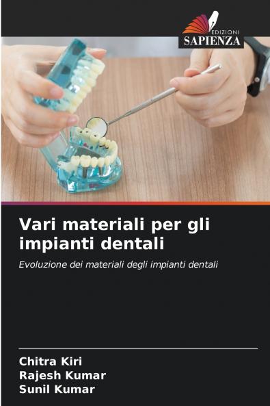 Vari materiali per gli impianti dentali