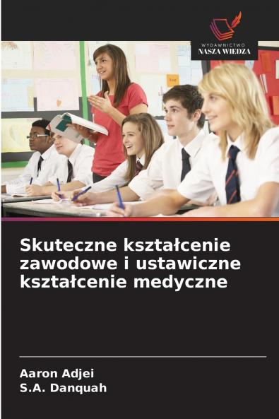 Skuteczne kształcenie zawodowe i ustawiczne kształcenie medyczne