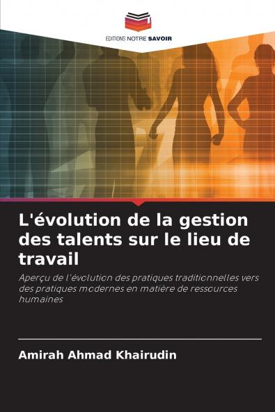 L'évolution de la gestion des talents sur le lieu de travail