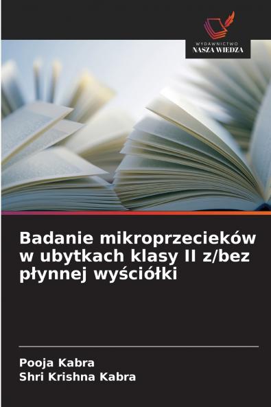 Badanie mikroprzecieków w ubytkach klasy II z/bez płynnej wyściółki
