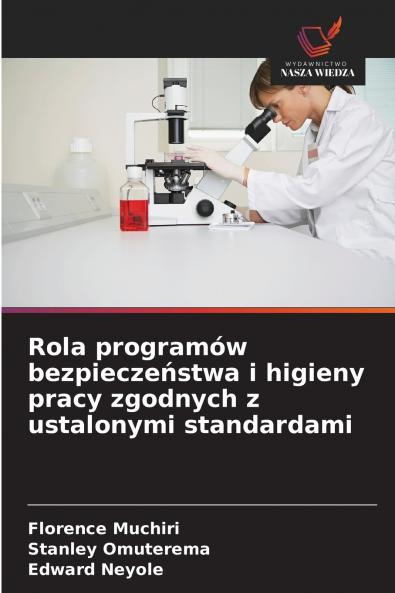 Rola programów bezpieczeństwa i higieny pracy zgodnych z ustalonymi standardami